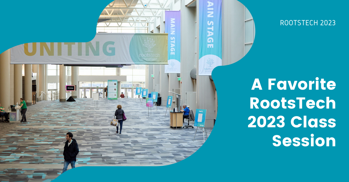 A Favourite RootsTech 2023 Class Session The Global Today The